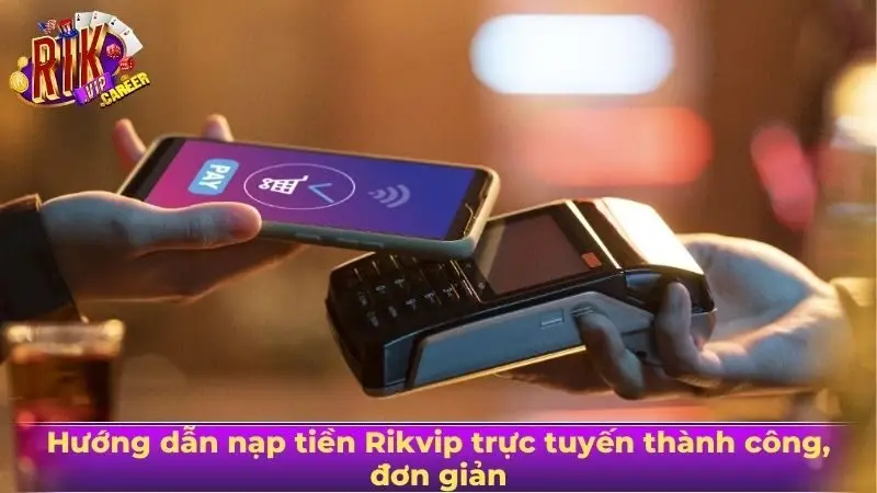 Nạp tiền Rikvip