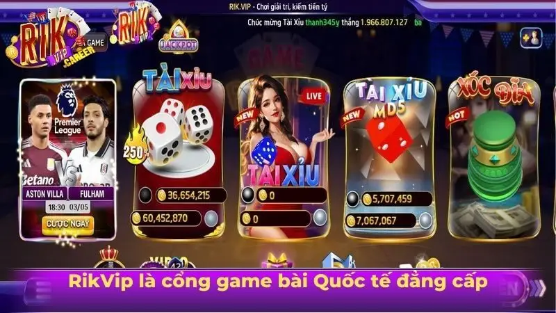 Rikvip là cổng game bài Quốc tế đẳng cấp